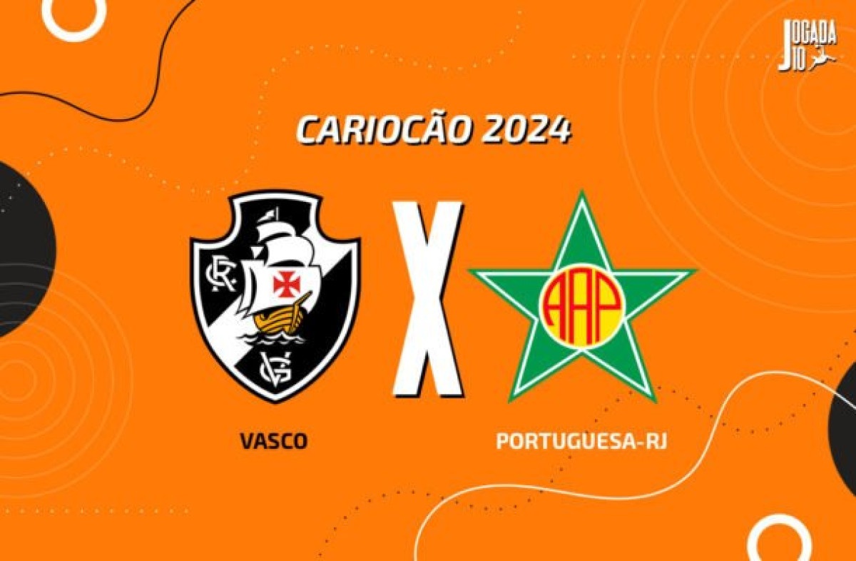 Vasco x Portuguesa: onde assistir, escalações e arbitragem