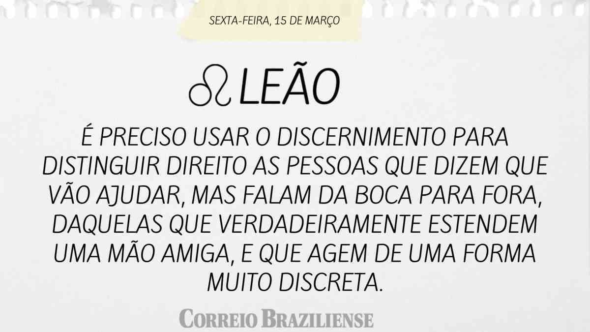 LEÃO | 15 DE MARÇO DE 2024