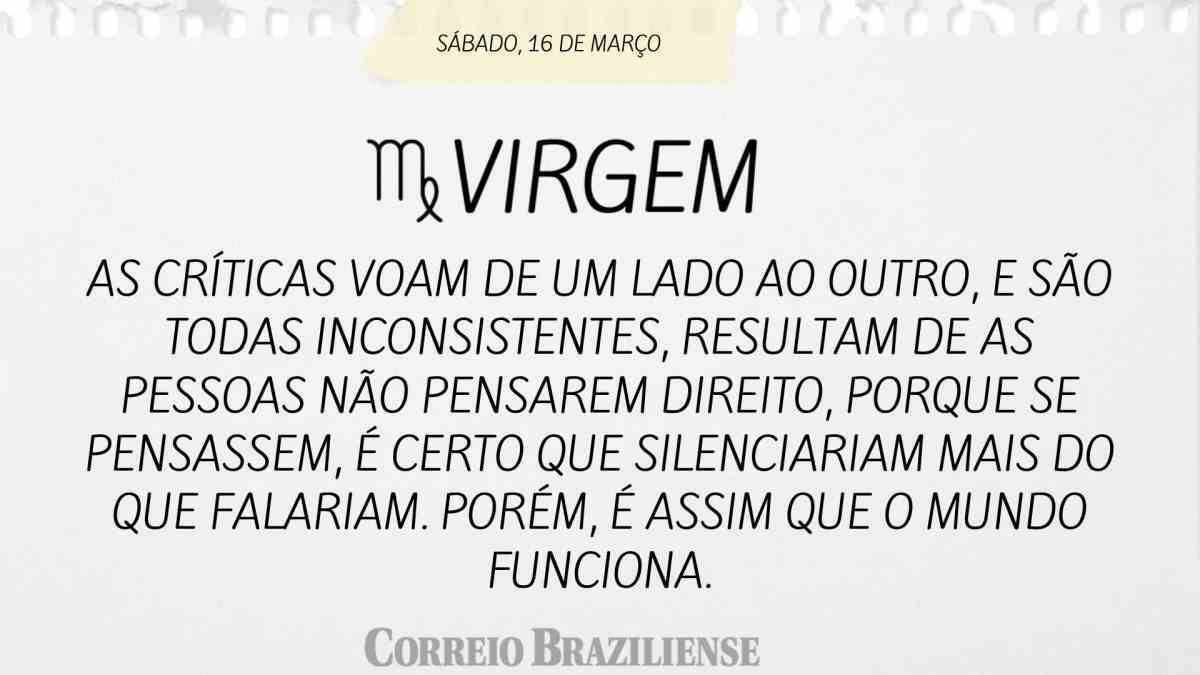 VIRGEM | 16 DE MARÇO DE 2024