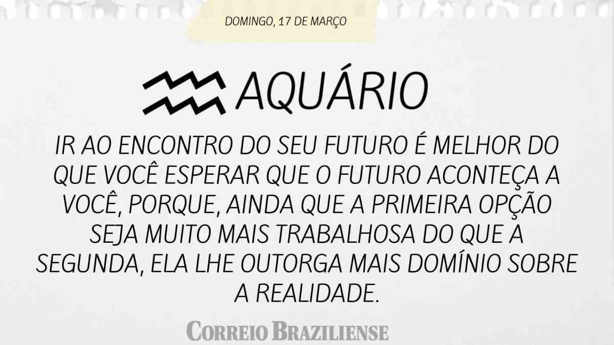 AQUÁRIO | 17 DE MARÇO DE 2024