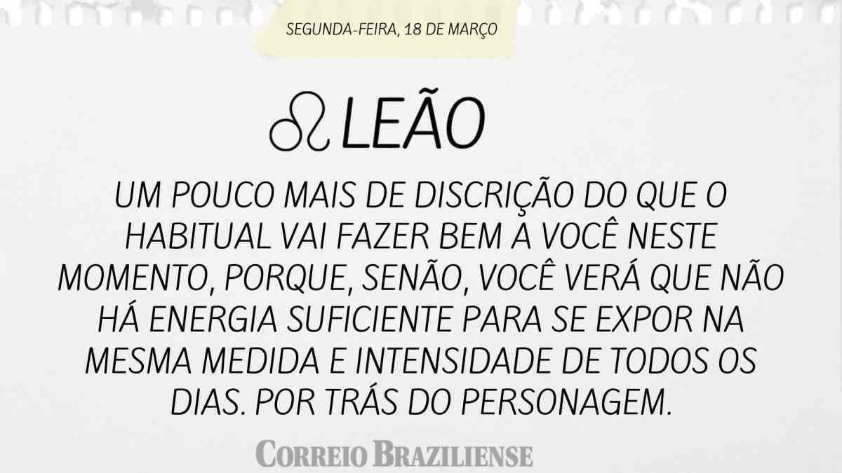 LEÃO | 18 DE MARÇO DE 2024