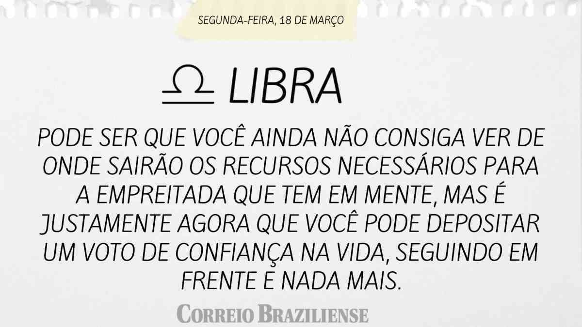 LIBRA | 18 DE MARÇO DE 2024