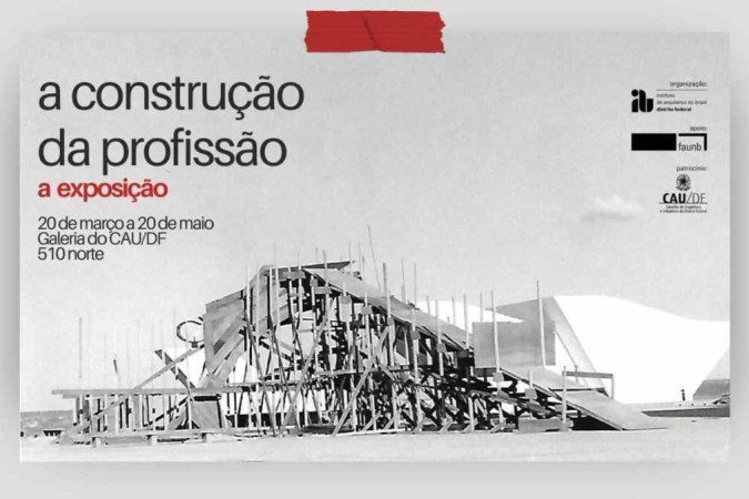 Exposição resgata a atuação dos profissionais de arquitetura no Brasil