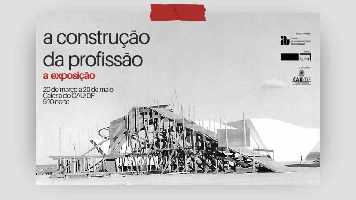 Exposição resgata a atuação dos profissionais de arquitetura no Brasil