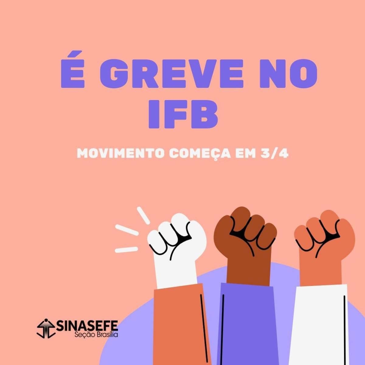 Servidores do IFB aprovam greve com início em 3/4