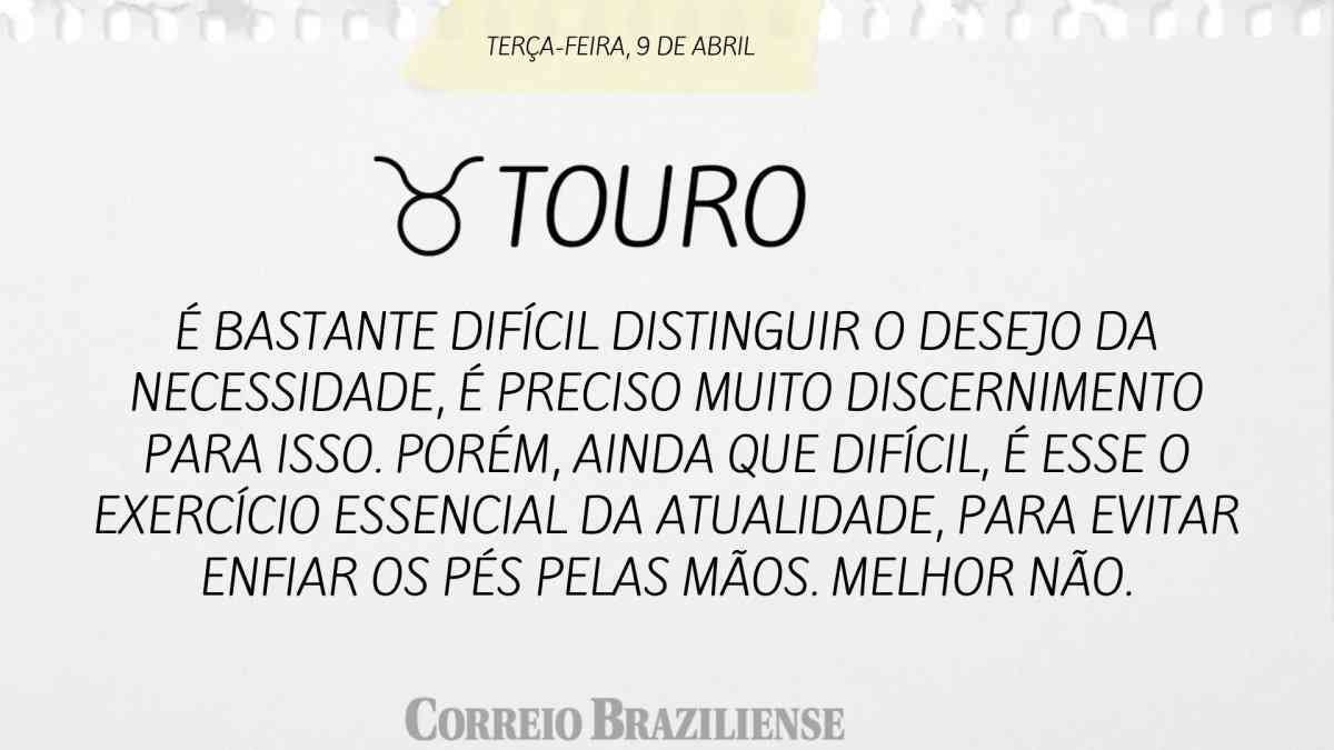 Touro | 8 de abril