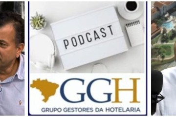 Podcast Grupo Gestores da Hotelaria chega à sua 25ª edição      - Uai Turismo