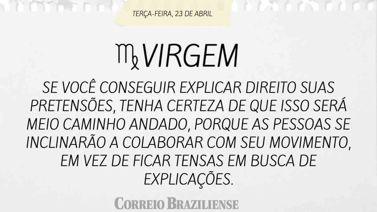 VIRGEM | 23 DE ABRIL