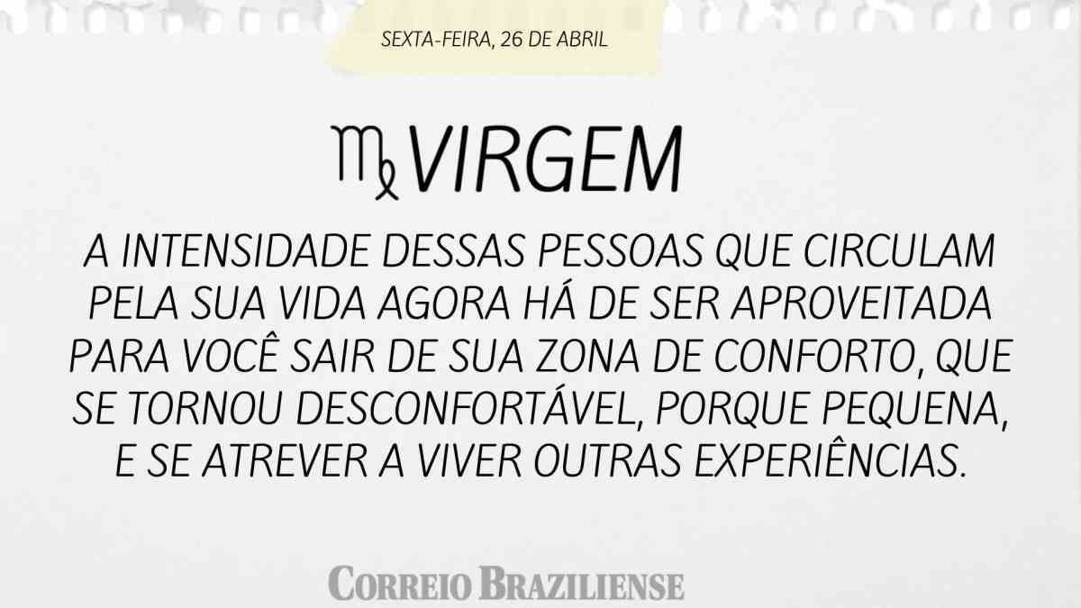 VIRGEM | 26 DE ABRIL