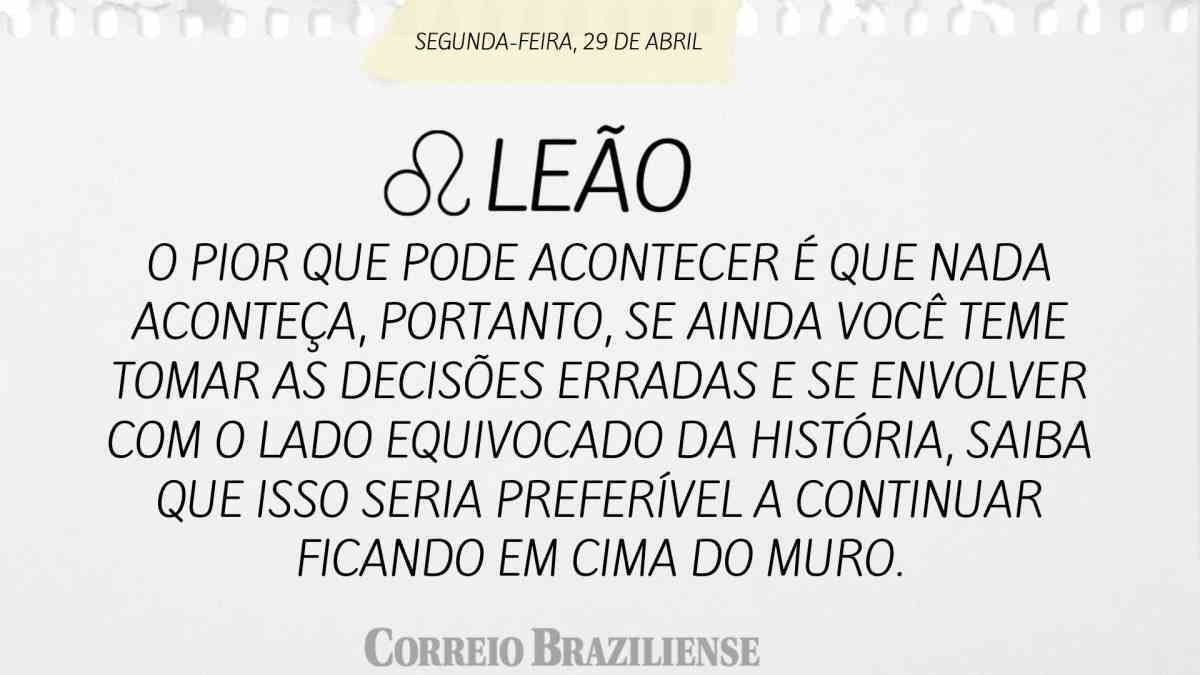 LEÃO  | 29 DE ABRIL