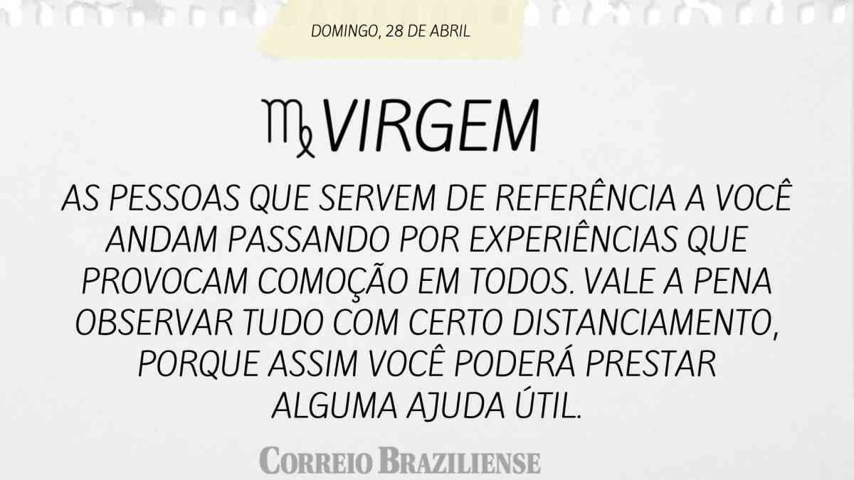 VIRGEM | 28 DE ABRIL