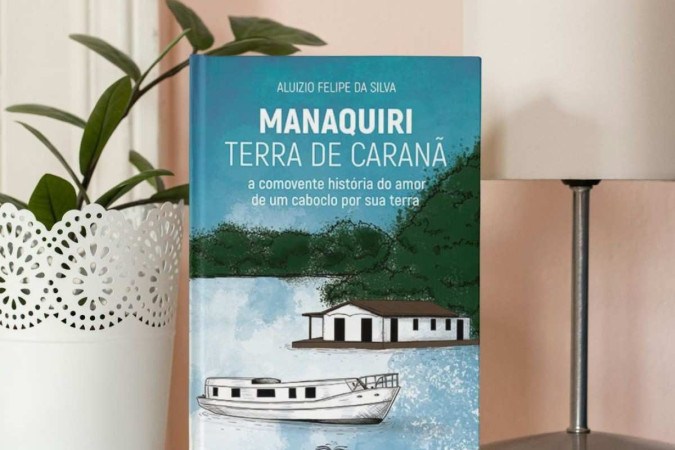 ALuizio Felipe da Silva lança o romance Manaquiri — Terra de Caranã -  (crédito: Divulgação)