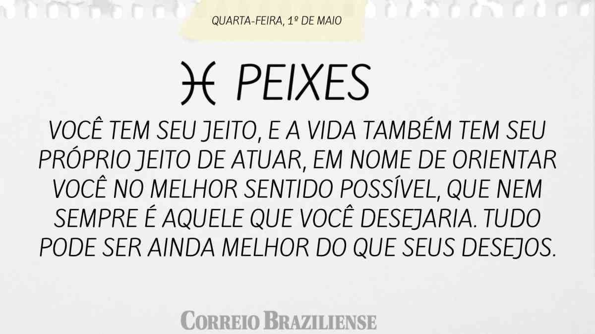 Peixes  | 1º de maio