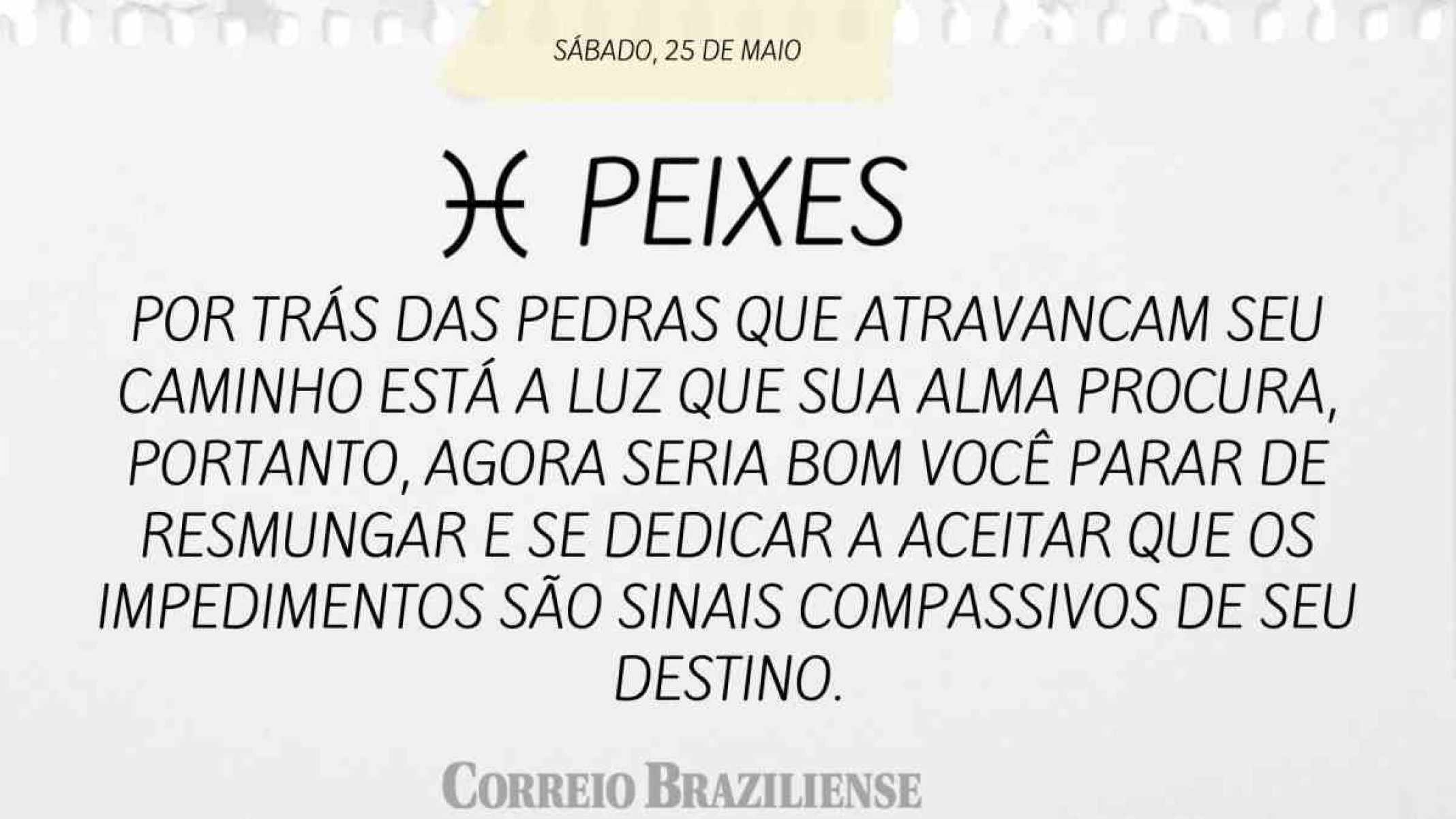 PEIXES |  25 DE MAIO DE 2024