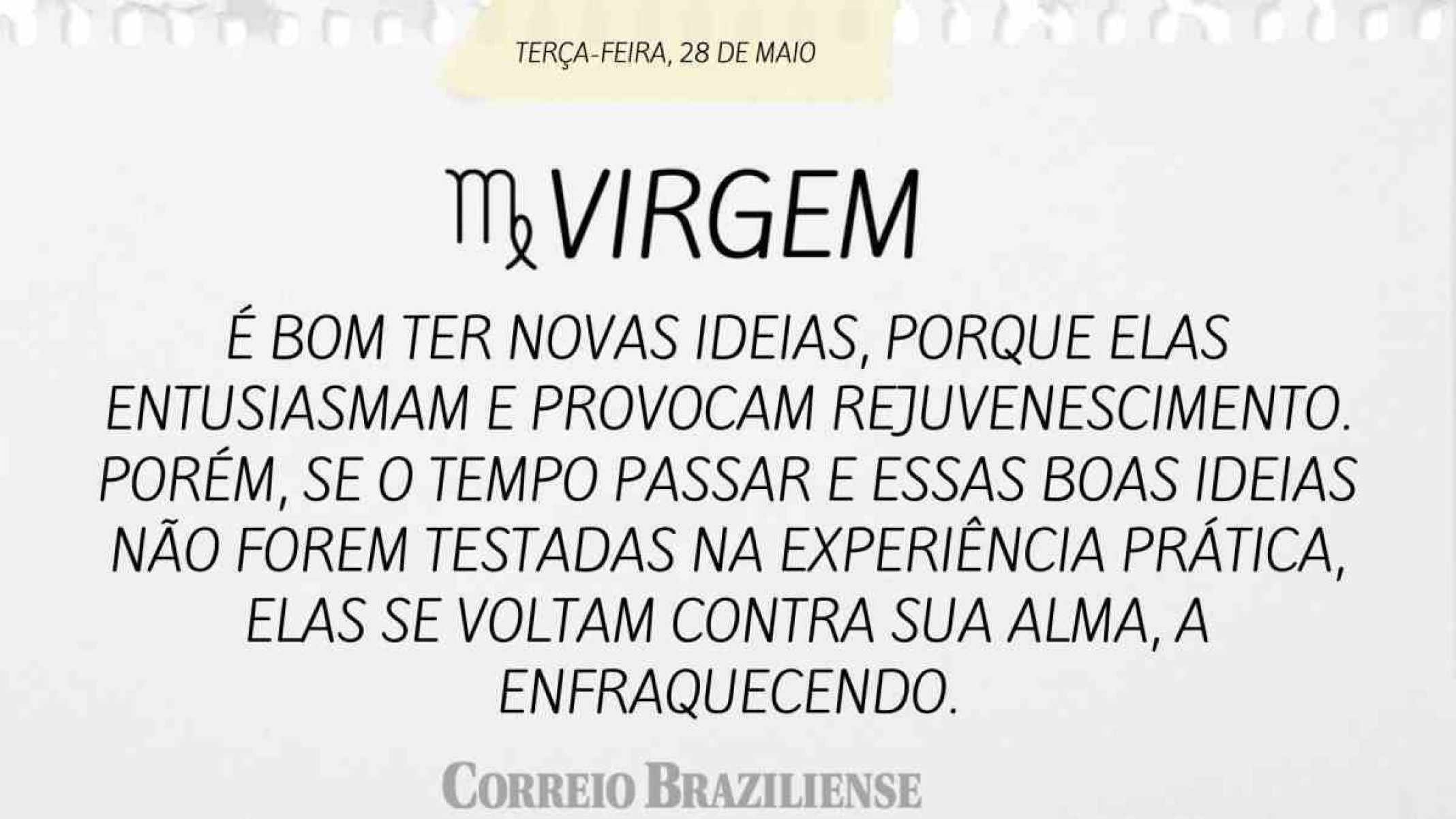 VIRGEM |  28 DE MAIO