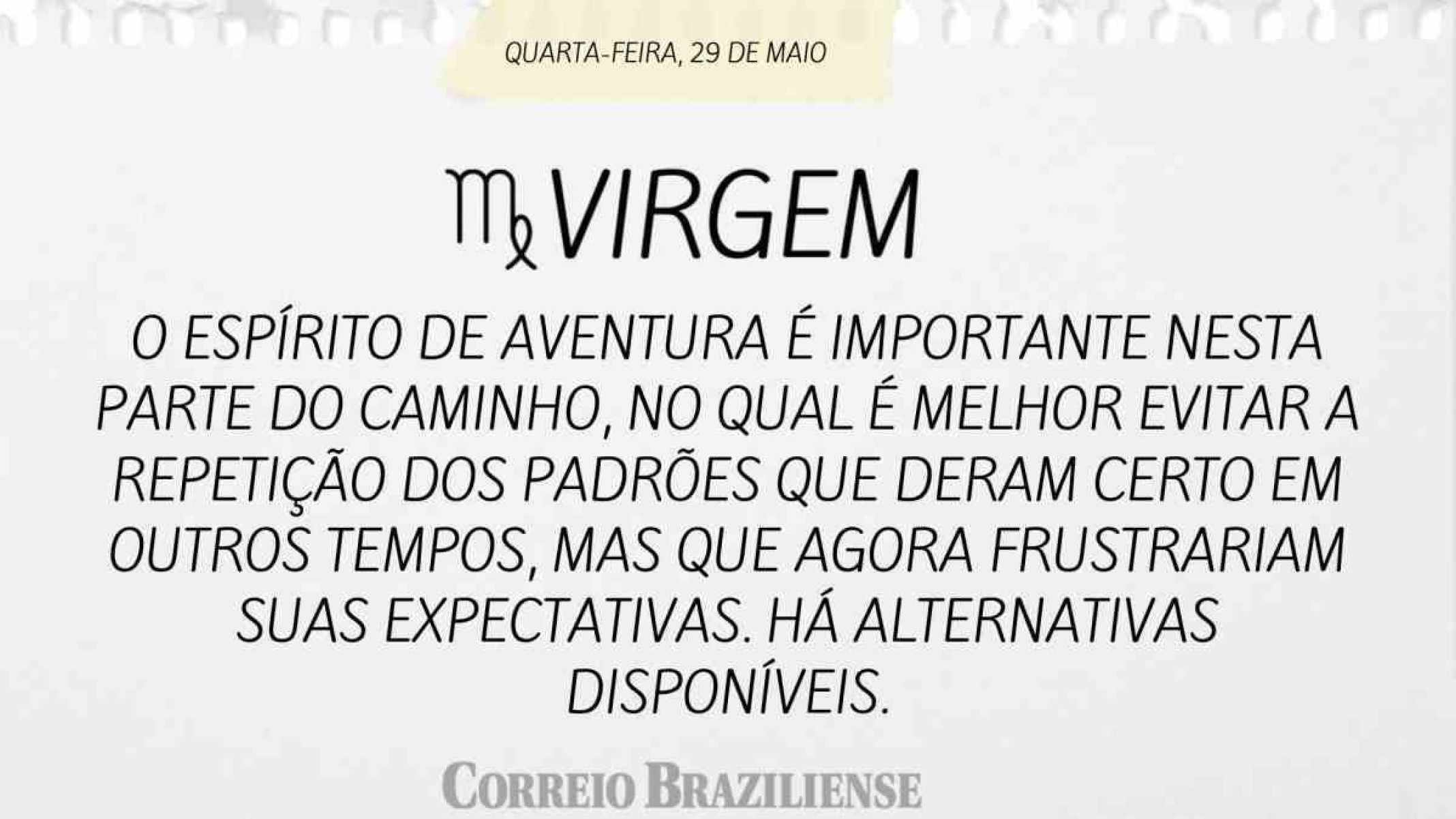 VIRGEM |  29 DE MAIO