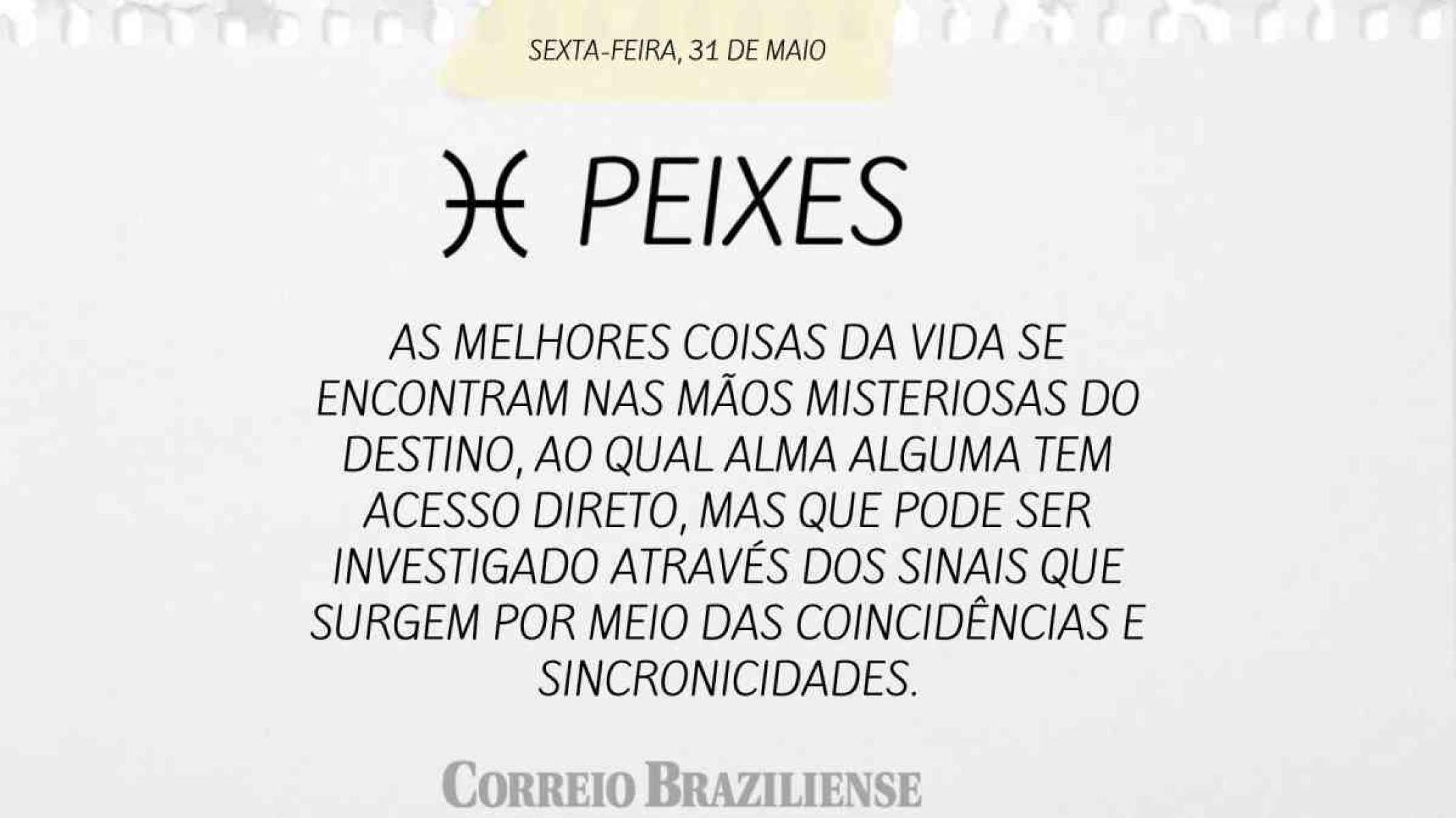 PEIXES |  31 DE MAIO