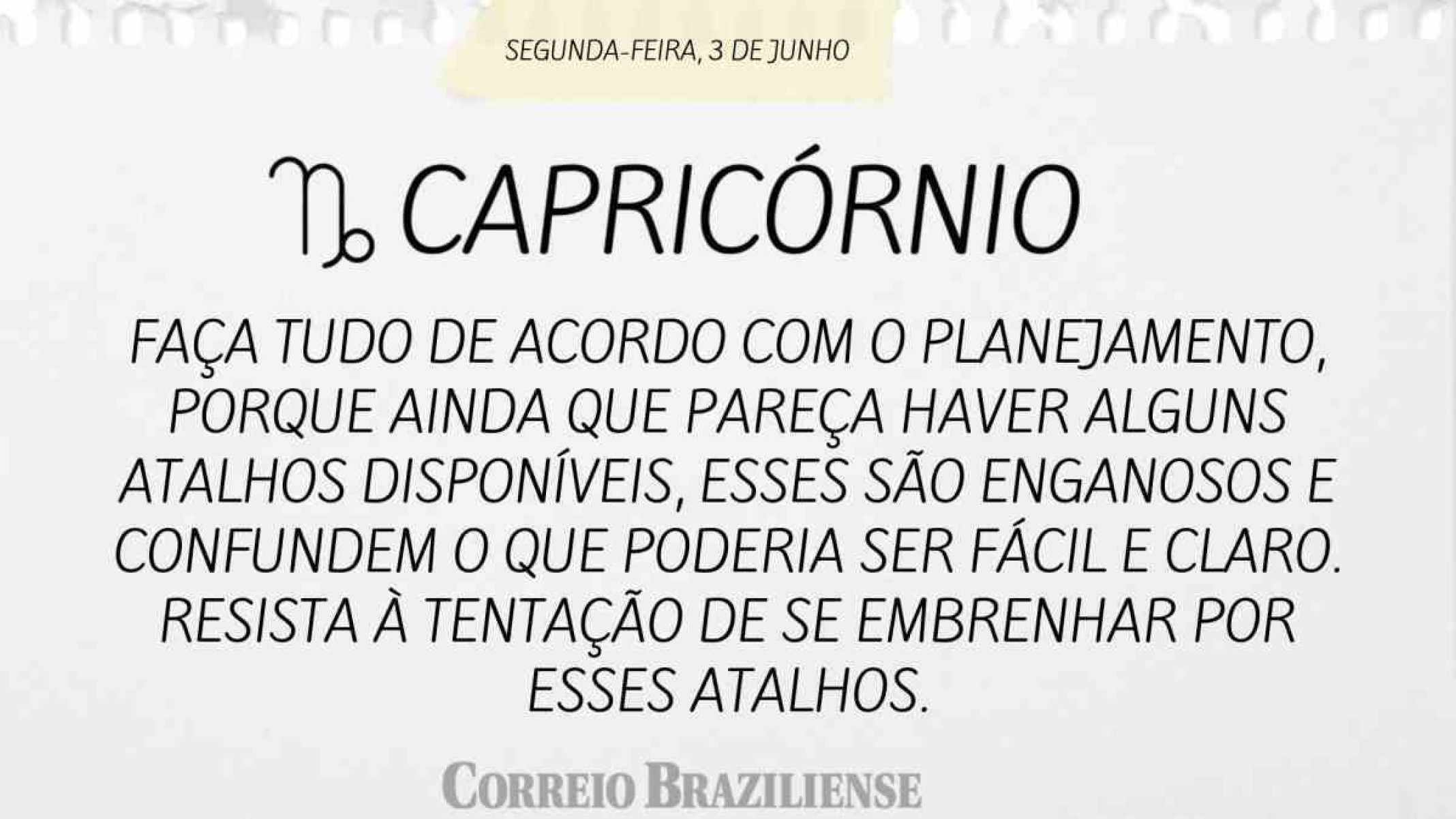 CAPRICÓRNIO |  3 DE JUNHO