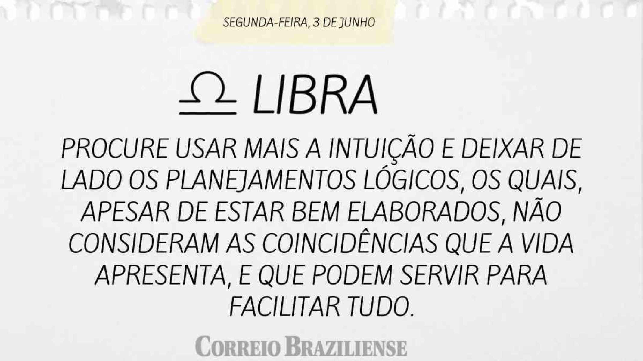 LIBRA |  3 DE JUNHO