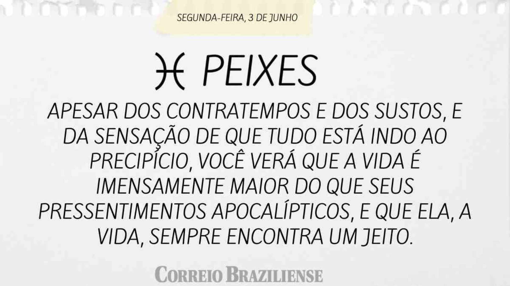 PEIXES |  3 DE JUNHO