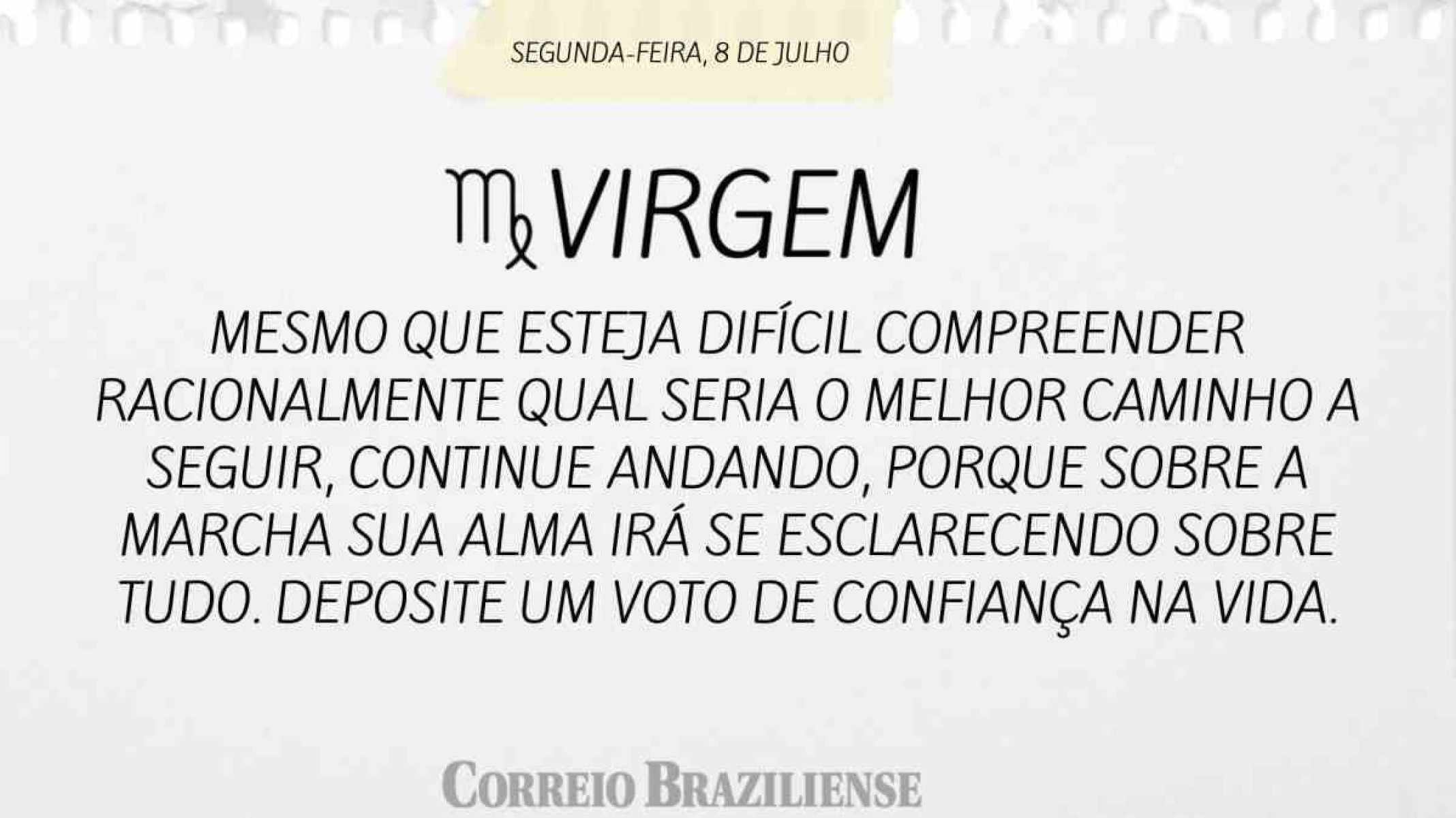 VIRGEM | 8 DE JULHO