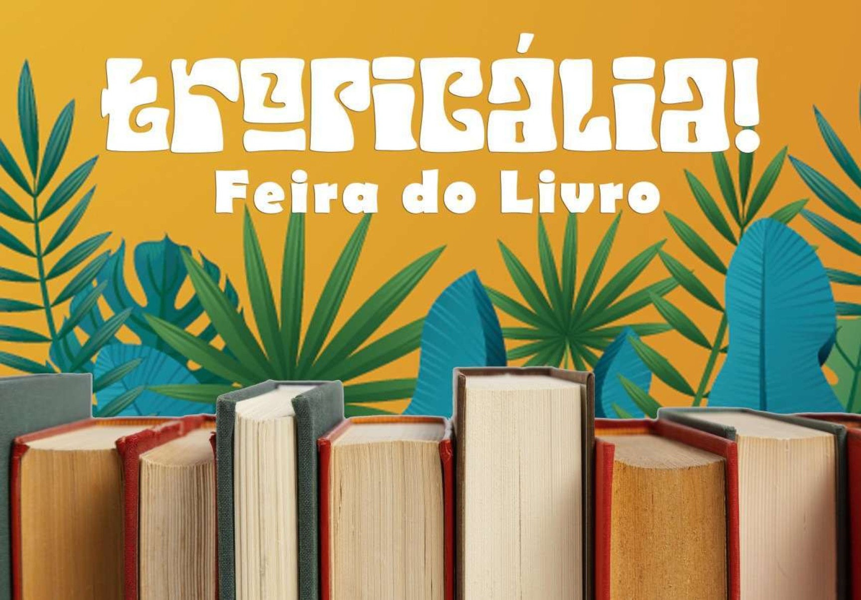 Tropicália! Feira do Livro realiza 1ª edição na Infinu no mês de agosto