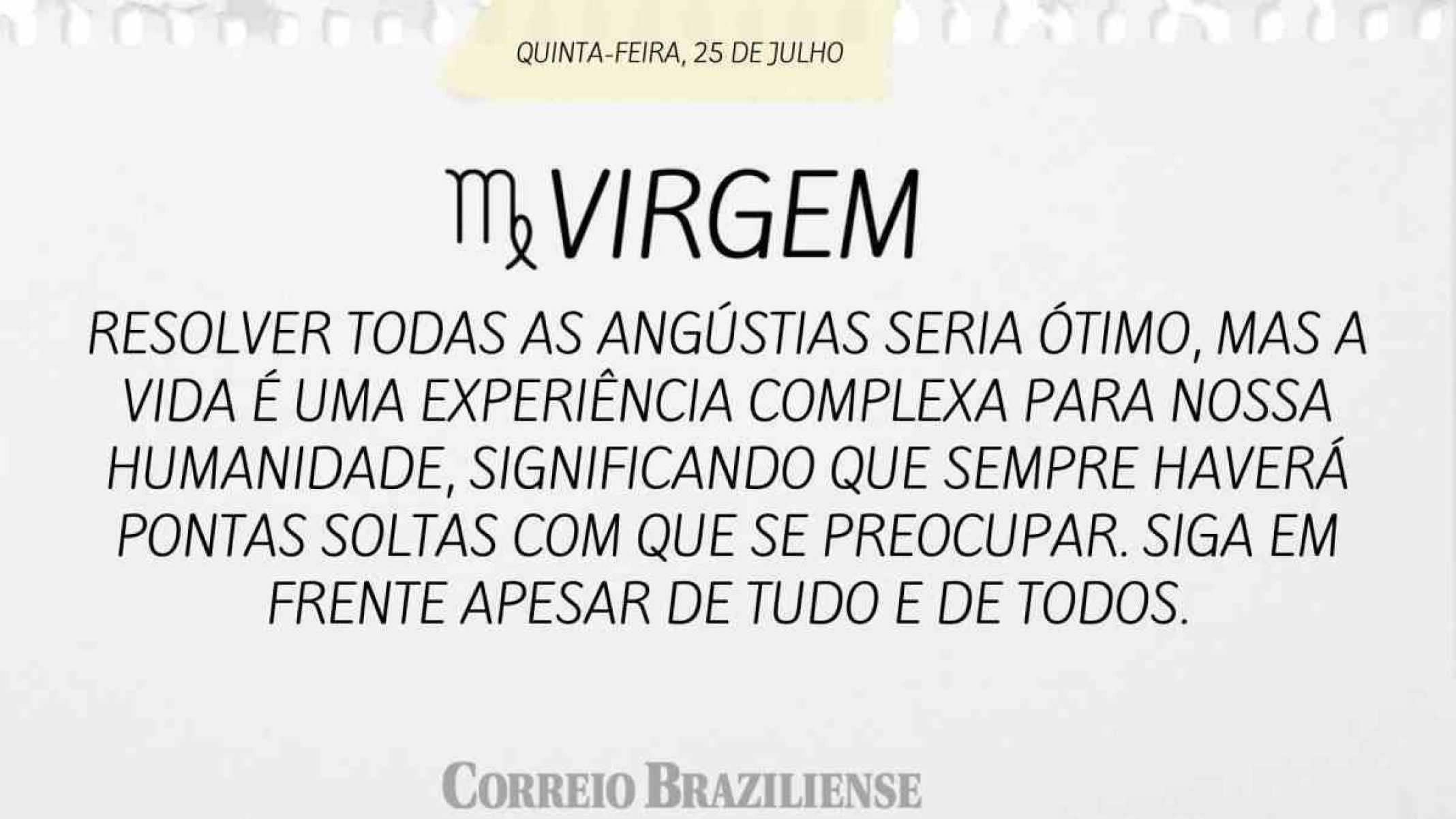 VIRGEM |  25 DE JULHO