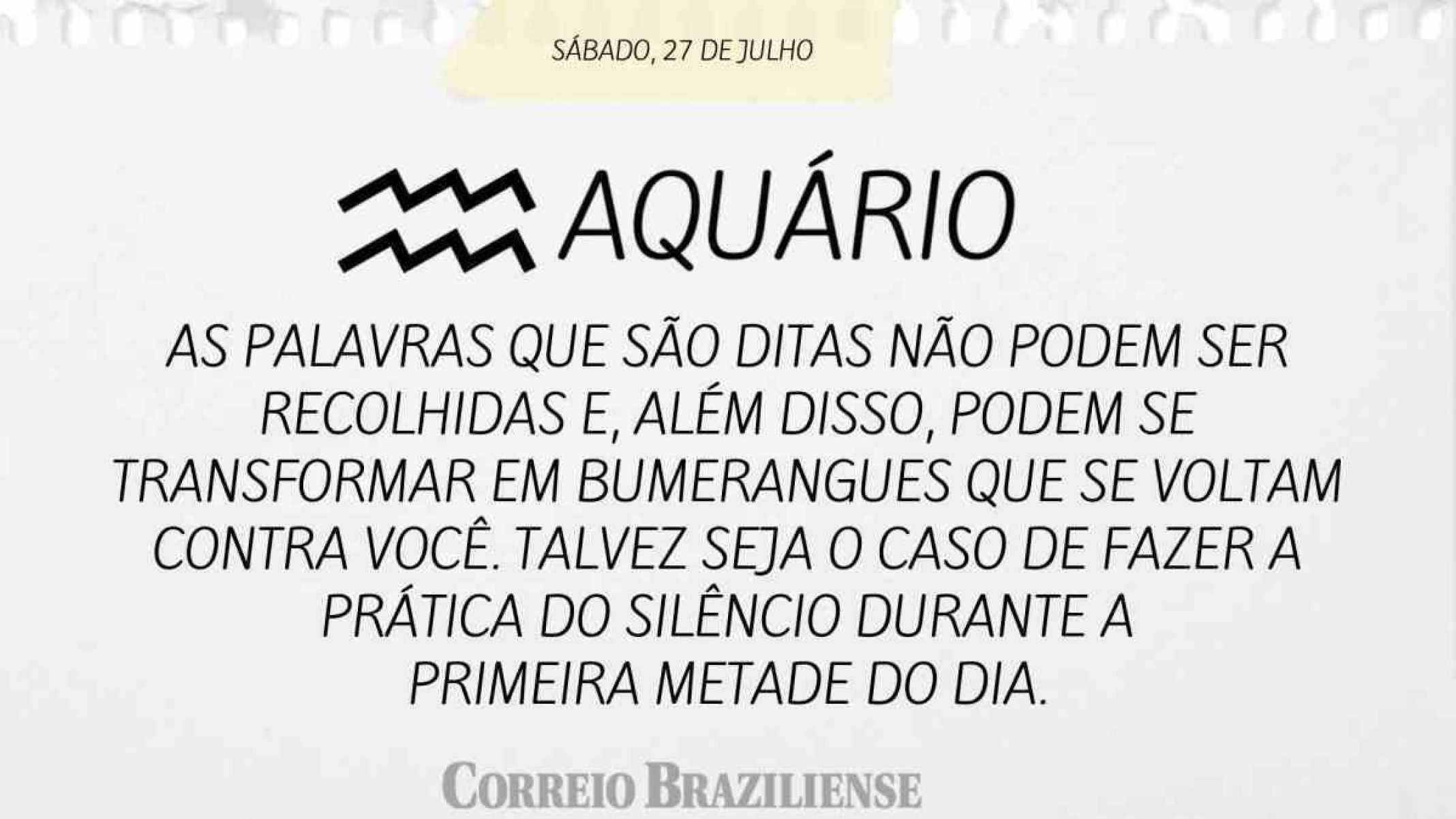 AQUÁRIO |  27 DE JULHO