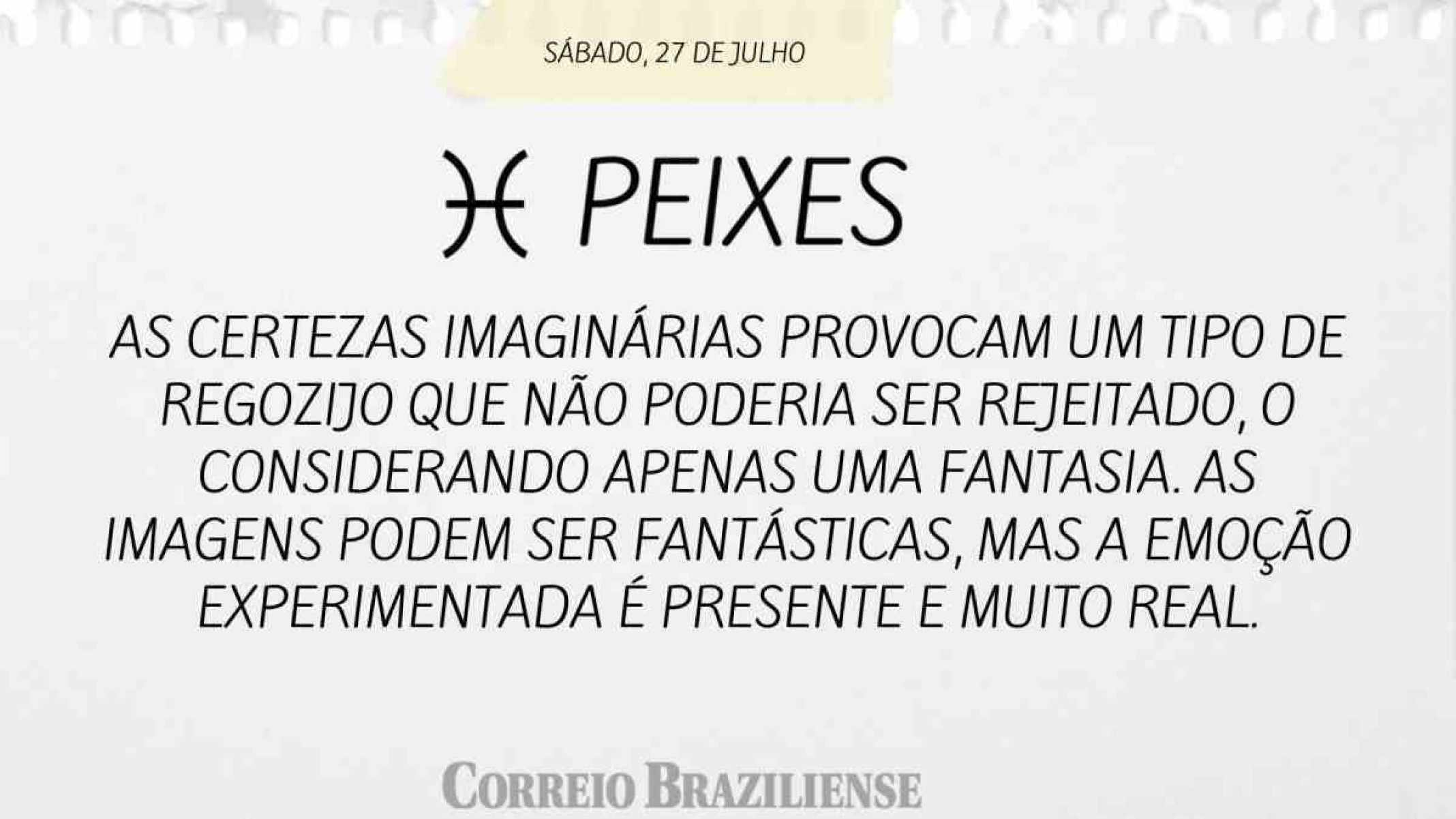 PEIXES | 27 DE JULHO