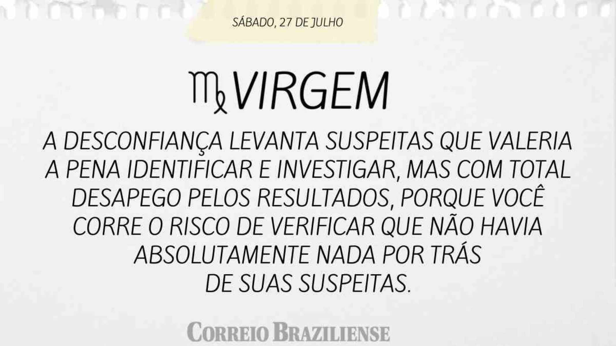 VIRGEM  | 27 DE JULHO