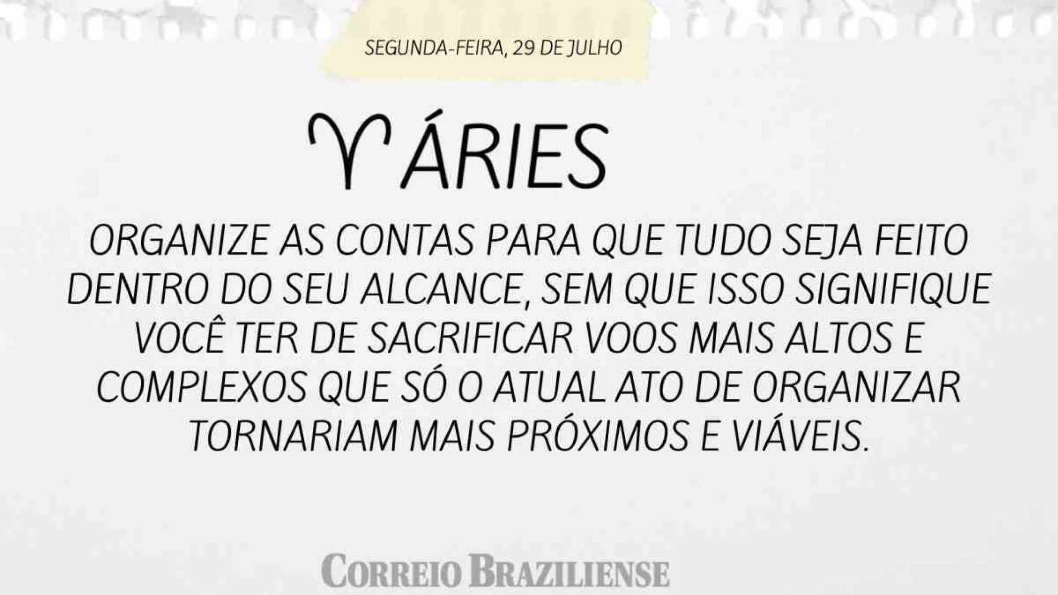 ÁRIES |  29 DE JULHO