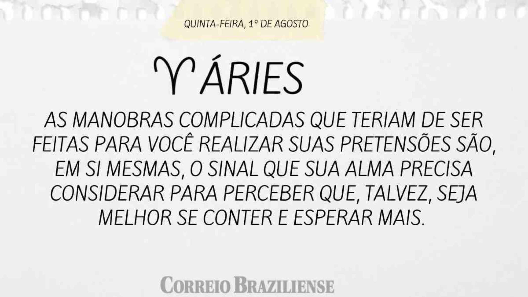 ÁRIES |  01 DE AGOSTO