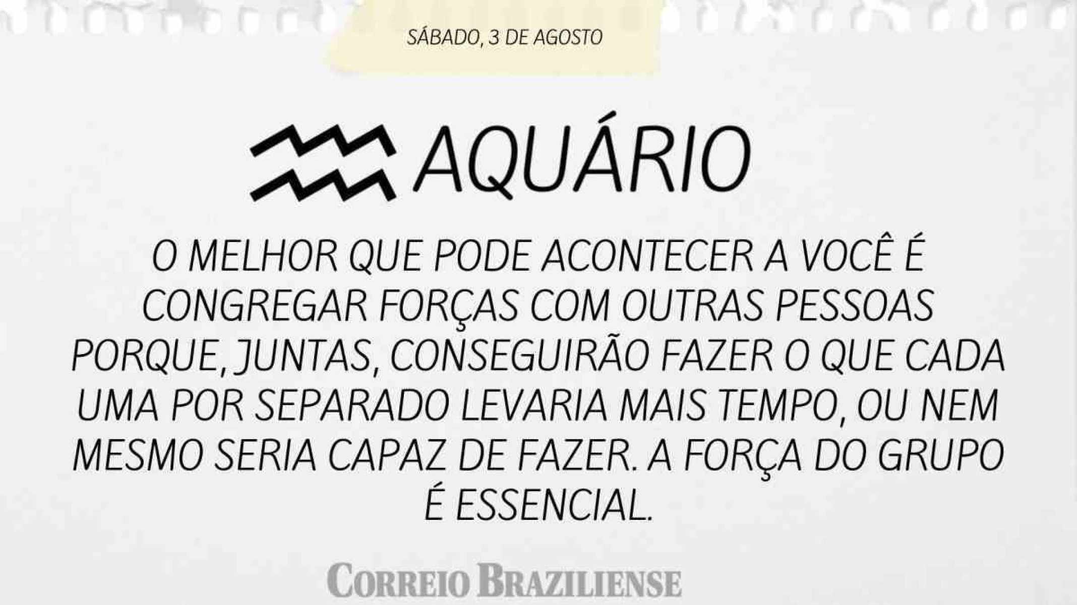 AQUÁRIO | 3 DE AGOSTO