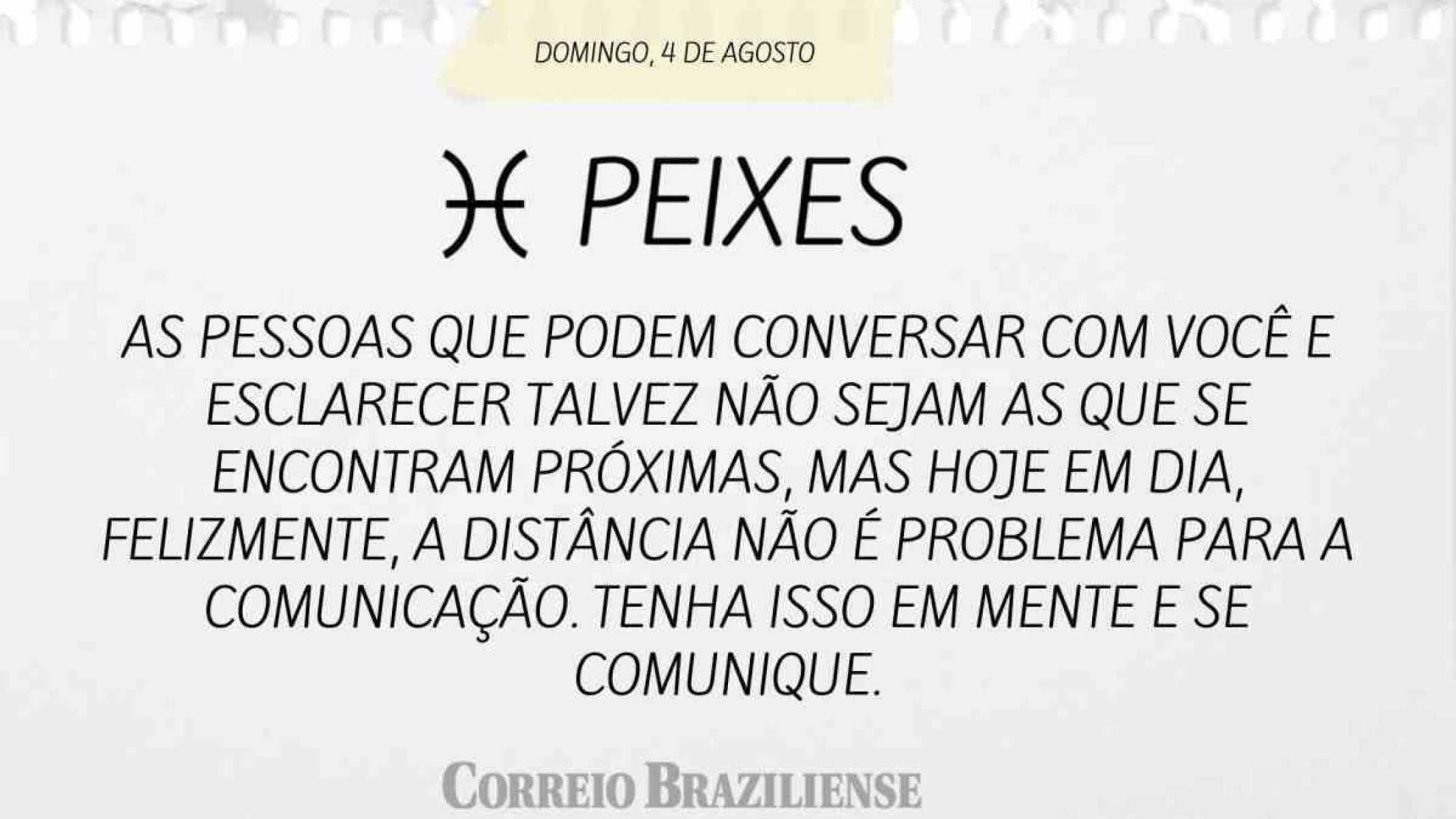 PEIXES | 4 DE AGOSTO