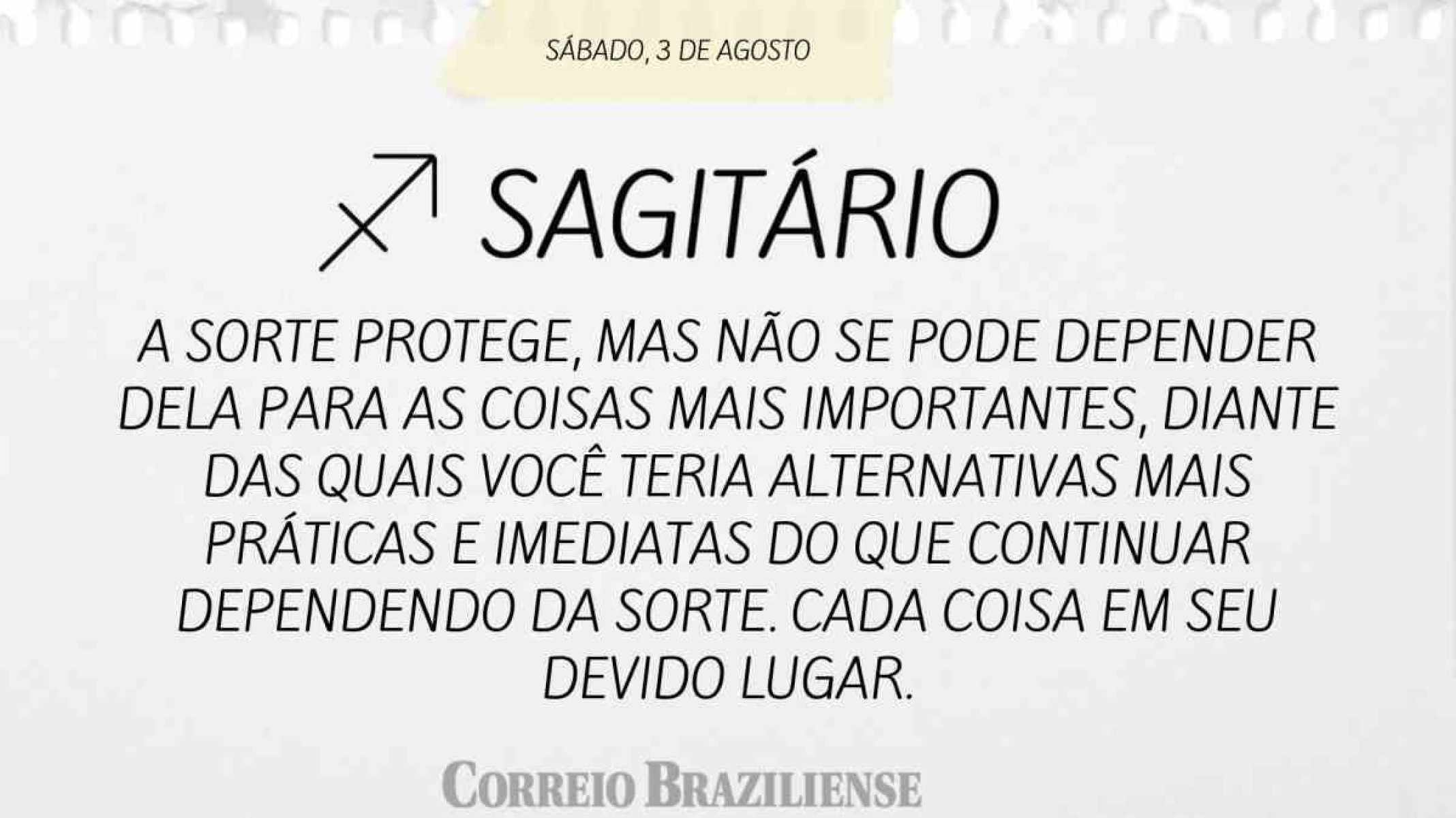 SAGITRIO | 3 DE AGOSTO