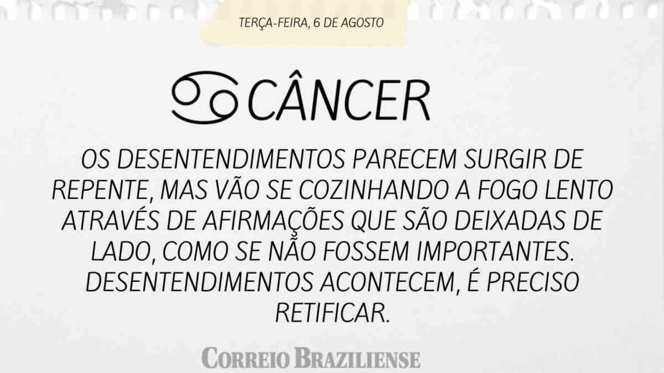 CÂNCER |  6 DE AGOSTO