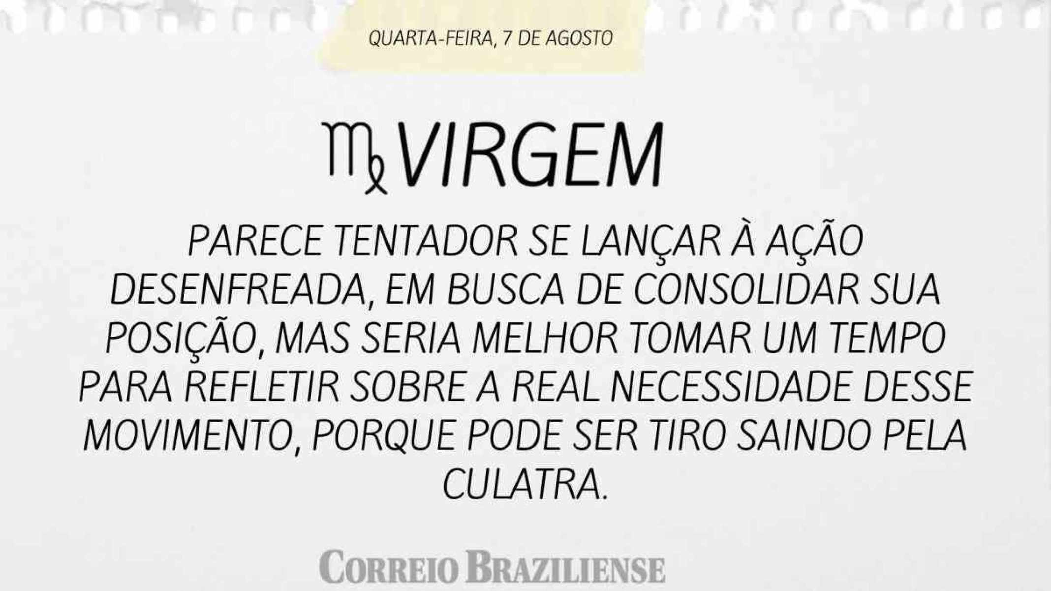 VIRGEM |  7 DE AGOSTO