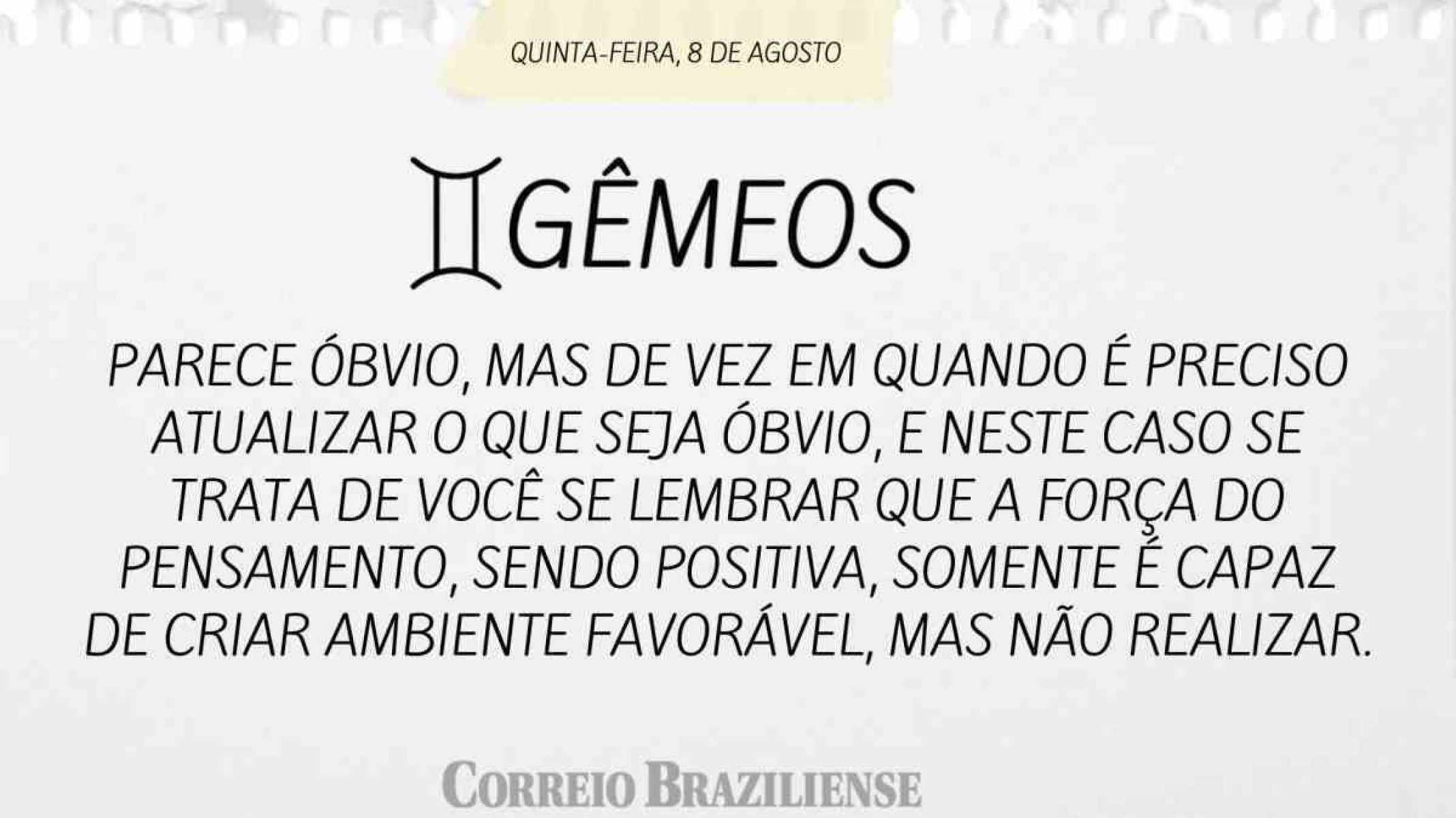 GÊMEOS | 8 DE AGOSTO