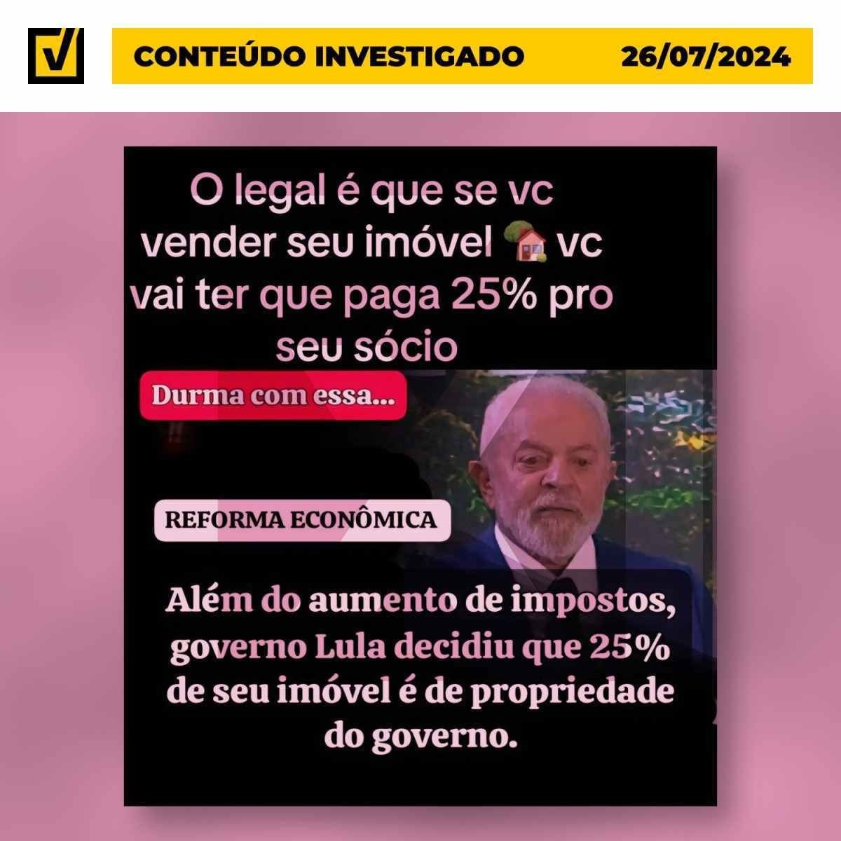 Reforma tributária não prevê taxa de 25% em compra e venda de imóveis, diferentemente do que afirma post