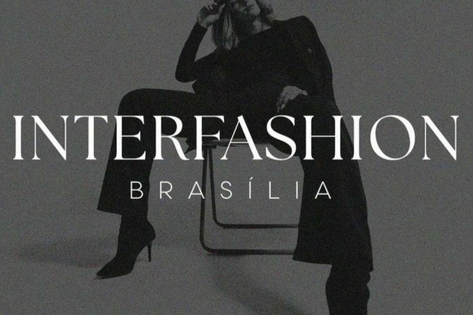 O Interfashion quer contribuir com a evolução de toda a cadeia produtiva do segmento de moda e imagem no distrito federal -  (crédito: Reprodução/ Instagram)