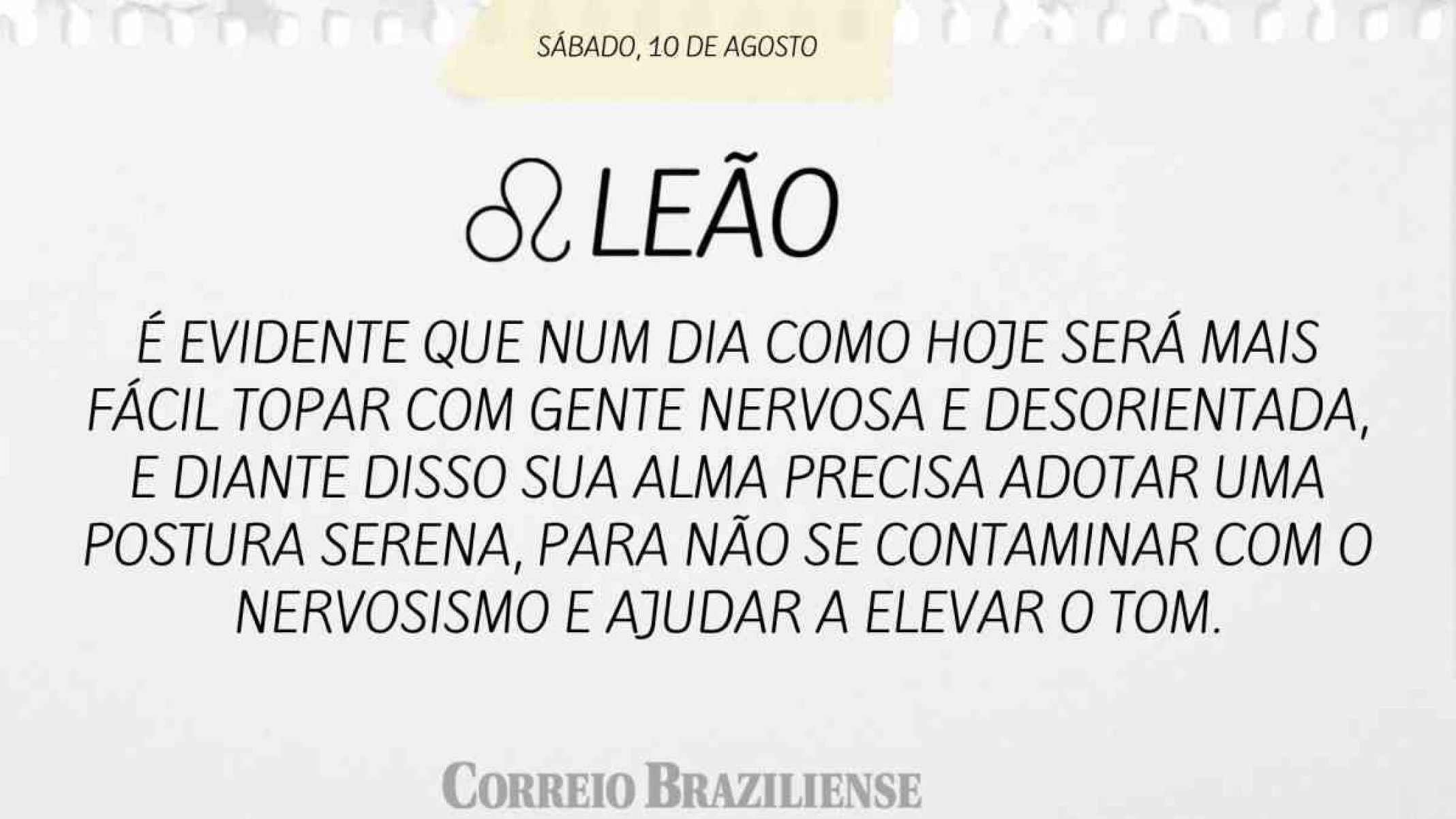 LEÃO | 10 DE AGOSTO