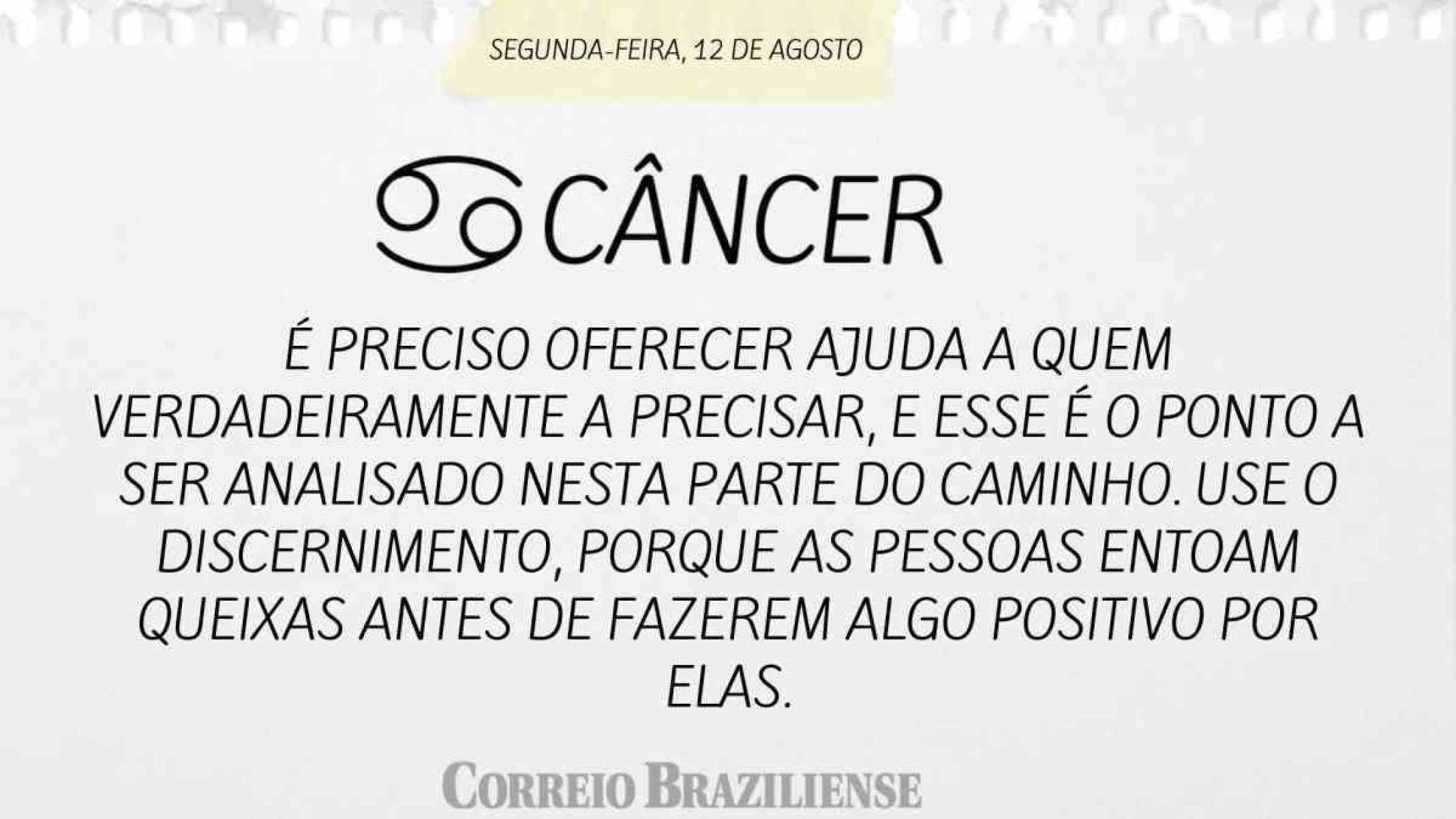 CÂNCER | 12 DE AGOSTO