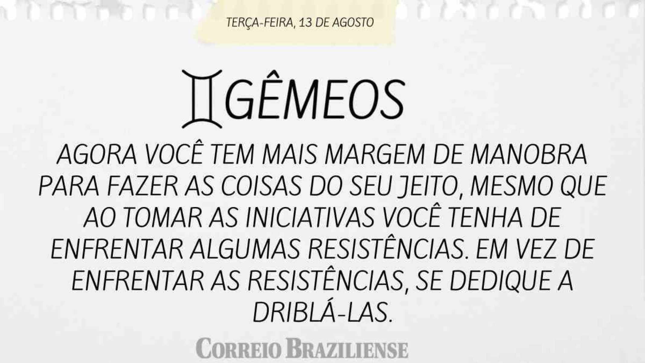 GÊMEOS | 13 DE AGOSTO DE 2024