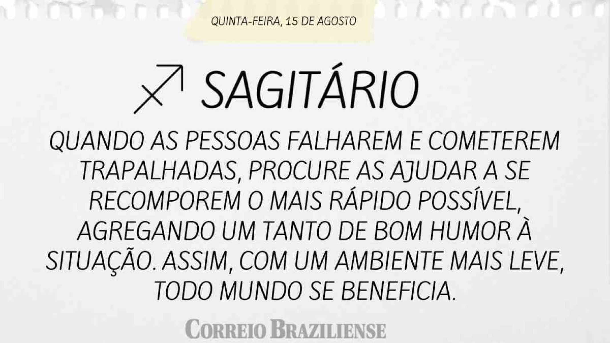 SAGITÁRIO | 15 DE AGOSTO DE 2024