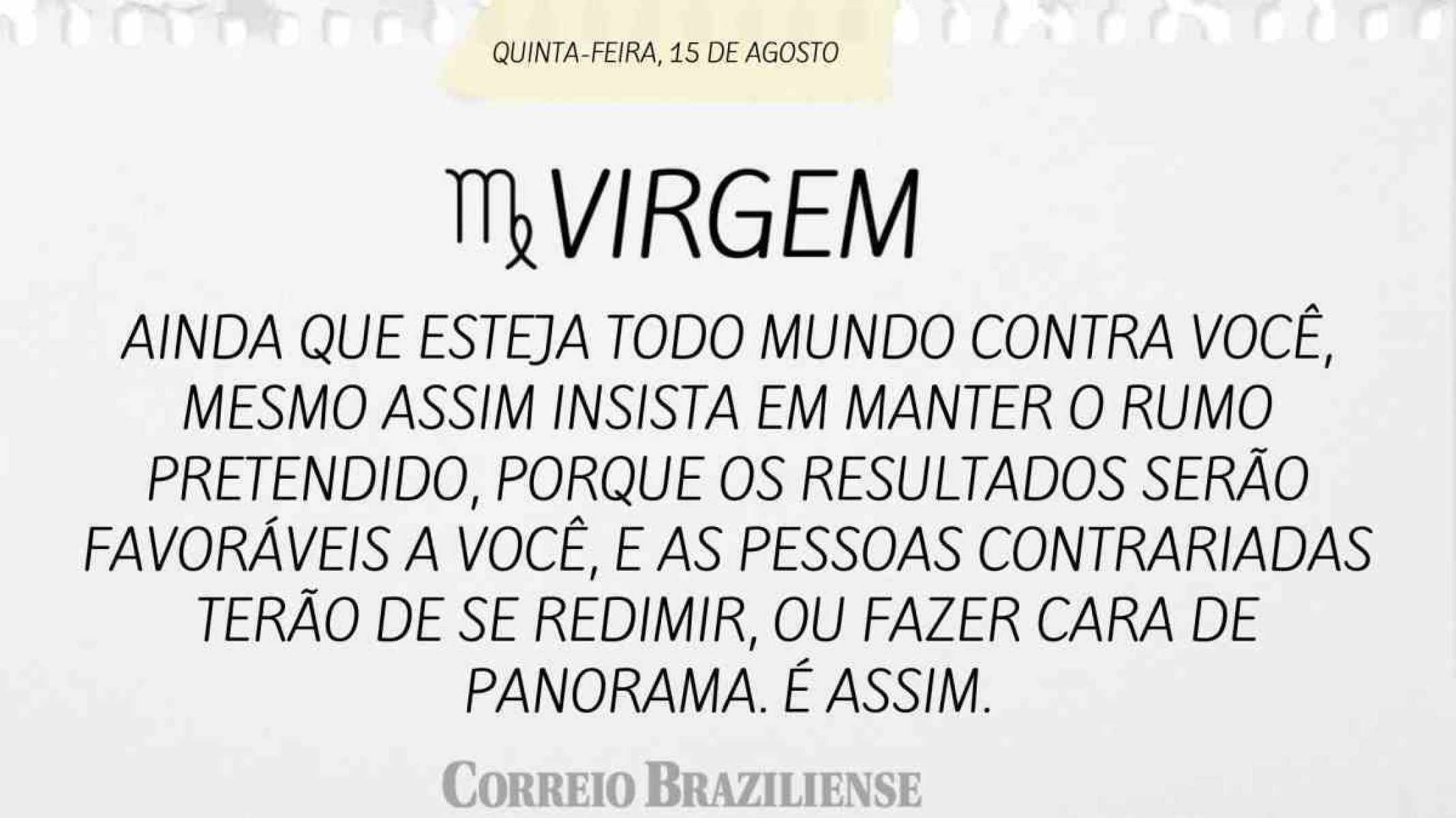 VIRGEM | 15 DE AGOSTO DE 2024