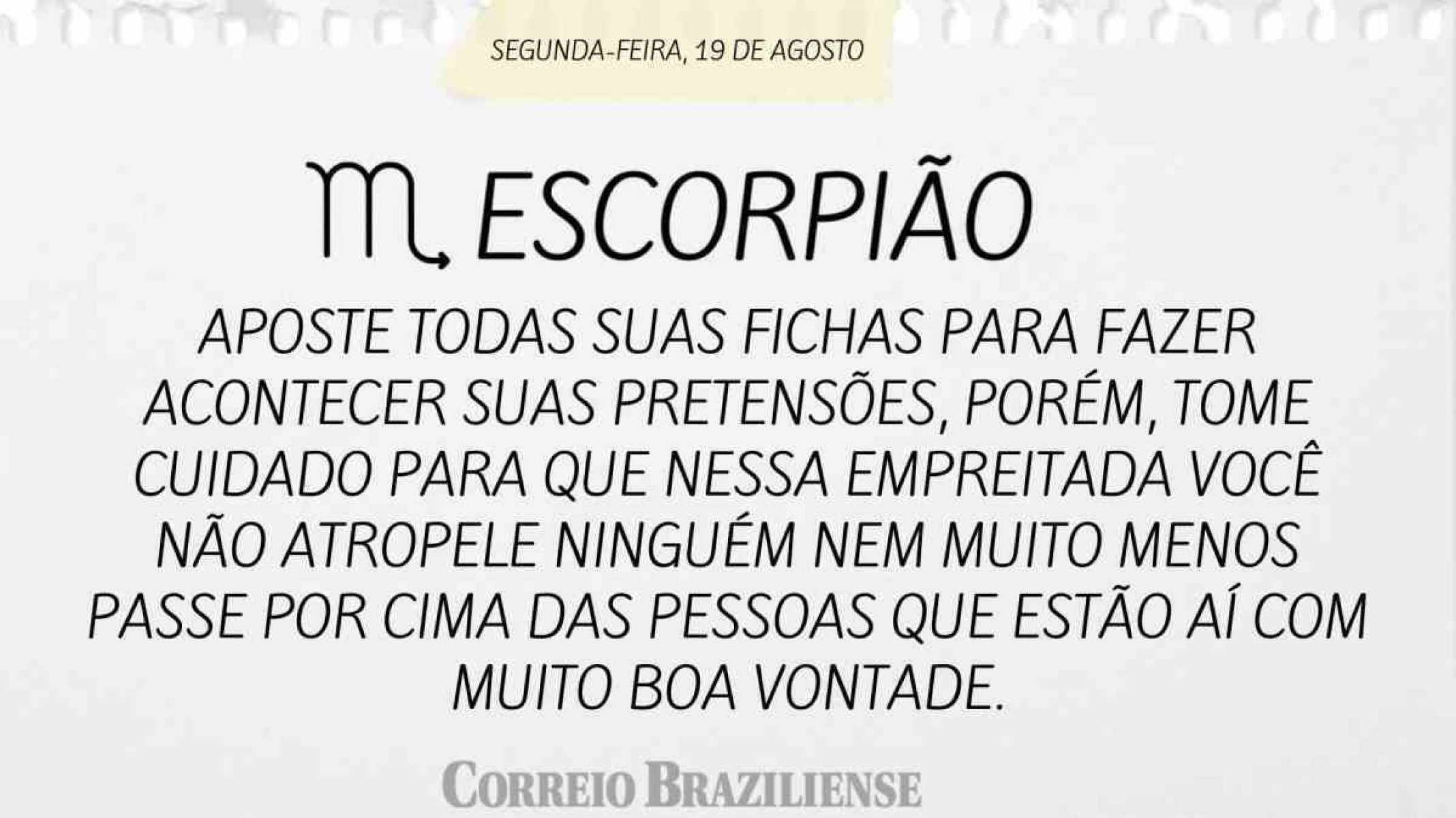 ESCORPIÃO | 19 DE AGOSTO DE 2024