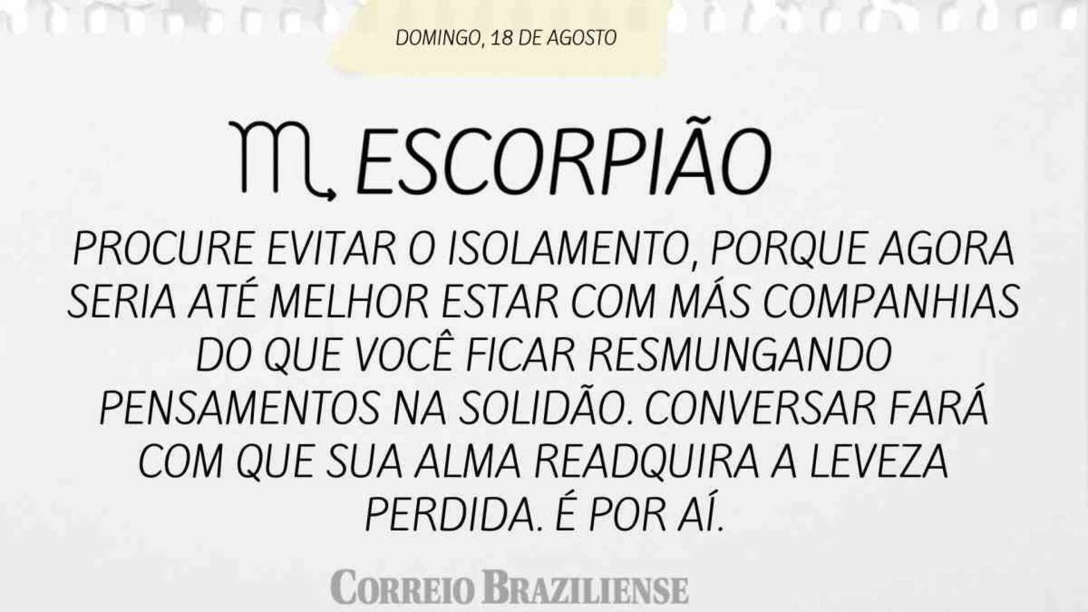 ESCORPIÃO | 18 DE AGOSTO DE 2024