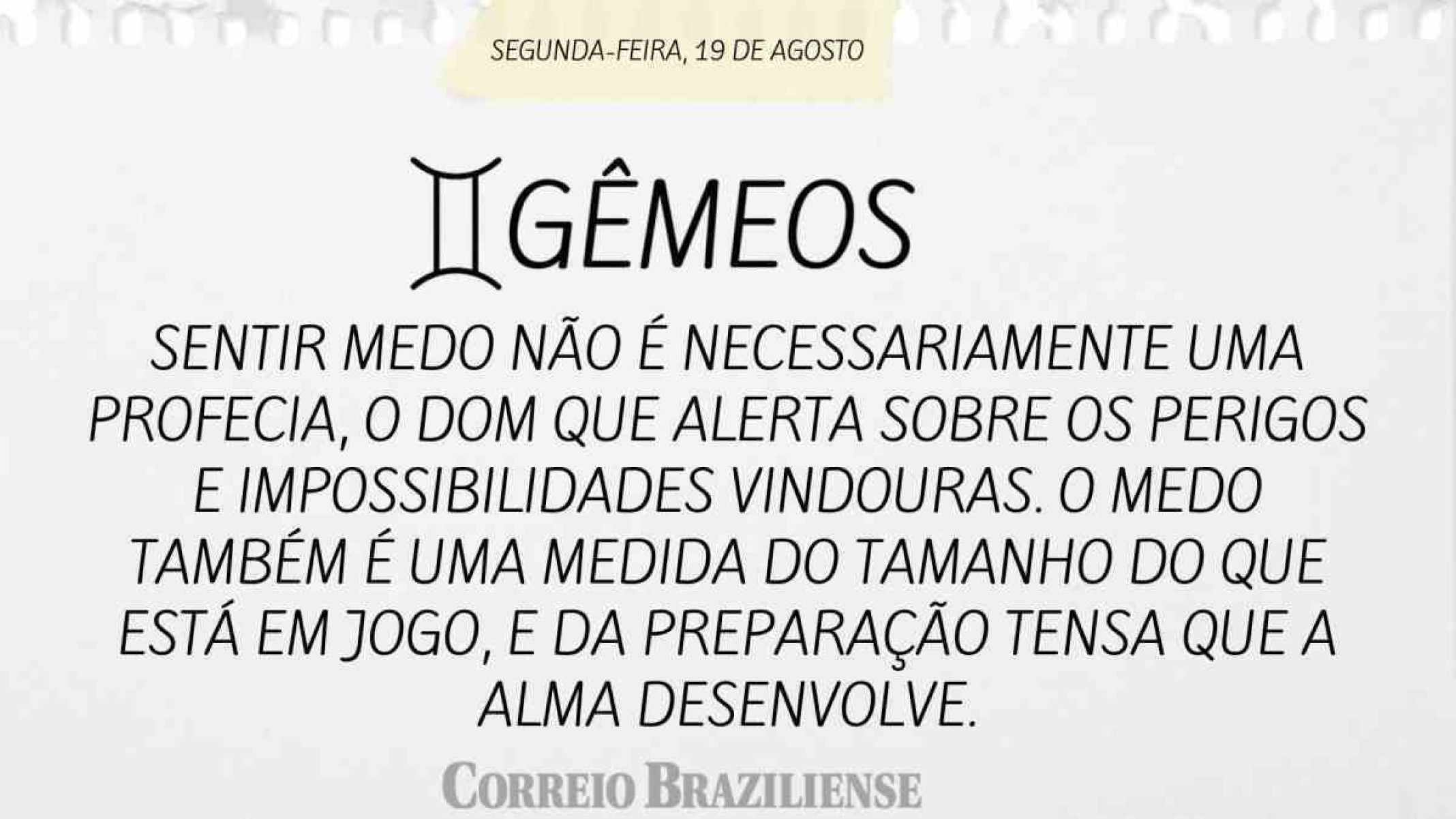 GÊMEOS | 19 DE AGOSTO DE 2024