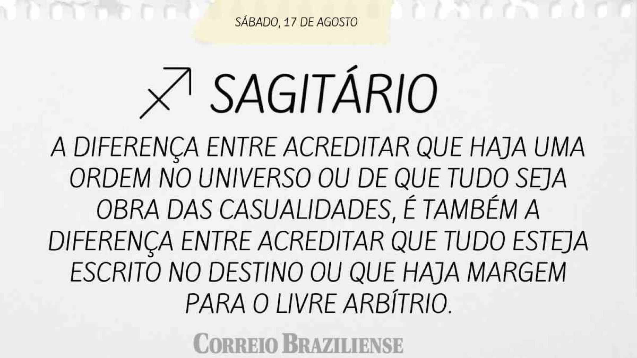 SAGITÁRIO | 17 DE AGOSTO DE 2024