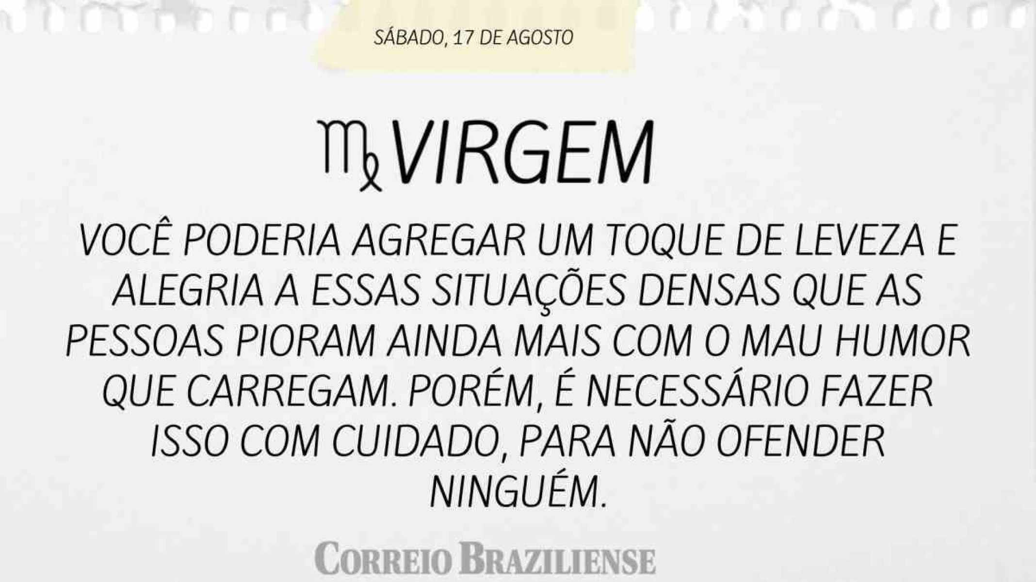 VIRGEM | 17 DE AGOSTO DE 2024